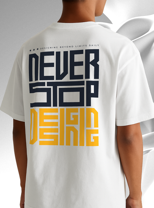 Never Stop Designing - Unisex Oversized Classic T-Shirt
